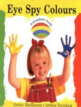 Image of Eye Spy Colours by Debbie Mackinnon Book