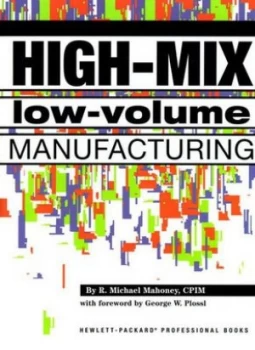 Image of High-Mix Low-Volume Manufacturing by R. Michael Mahoney Hardback