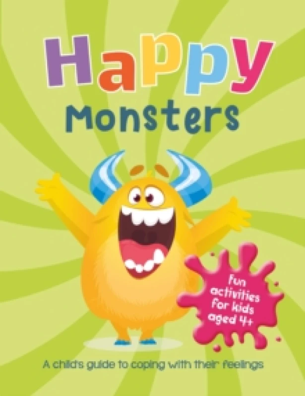 Image of Happy Monsters : A Child's Guide to Coping with Their Feelings Paperback / softback