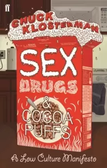 Image of Sex, Drugs, and Cocoa Puffs