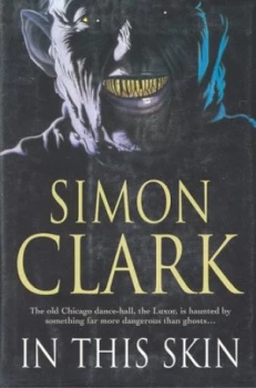 Image of In This Skin by Simon Clark Hardback