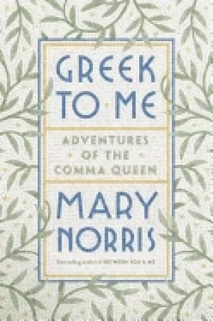 Image of greek to me adventures of the comma queen