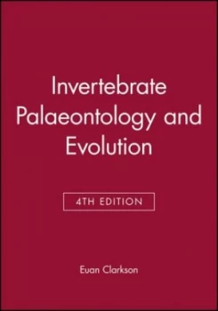 Image of Invertebrate Palaeontology and Evolution by E. N. K. Clarkson Paperback