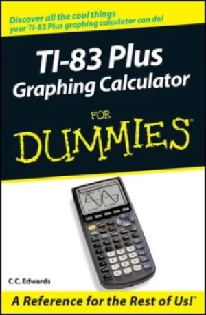 Image of TI-83 plus graphing calculator for dummies by C. C Edwards
