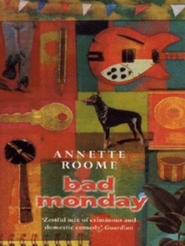 Image of Bad Monday by Annette Roome Hardback