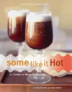 Image of some like it hot 50 drinks to warm your spirits