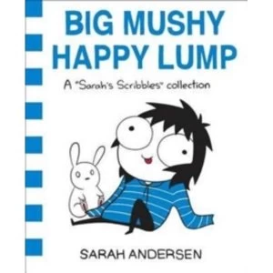 Image of Big Mushy Happy Lump : A Sarah's Scribbles Collection : 2