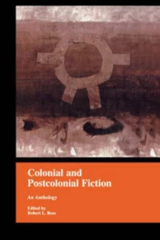 Image of Colonial and Postcolonial Fiction in English by Robert Ross Paperback
