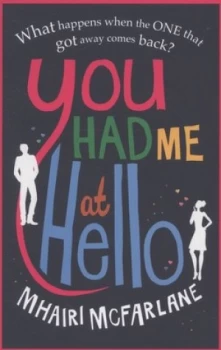 Image of You Had Me at Hello by Mhairi Mcfarlane Paperback
