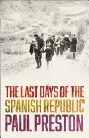 Image of last days of the spanish republic
