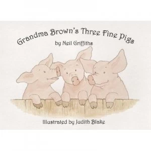 Image of Grandma Browns Three Fine Pigs by Neil Griffiths Book