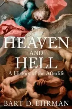 Image of Heaven and Hell by Bart D. Ehrman