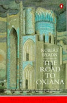 Image of The Road to Oxiana by Robert Byron Paperback