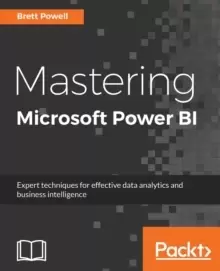 Image of Mastering Microsoft Power BI : Expert techniques for effective data analytics and business intelligence
