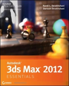 Image of Autodesk 3ds Max 2012 Essentials by Randi L. Derakhshani Paperback
