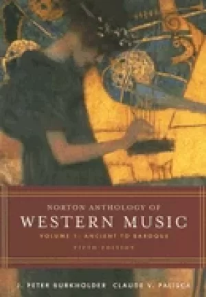 Image of norton anthology of western music volume 1 ancient to baroque