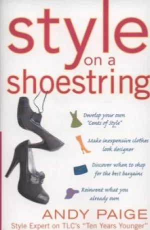 Image of Style on a shoestring by Andy Paige