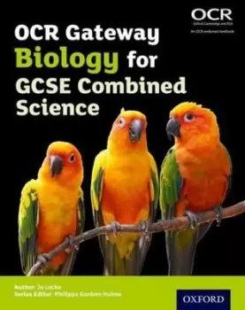 Image of OCR gateway GCSE biology for combined science Student book by Philippa Gardom Hulme
