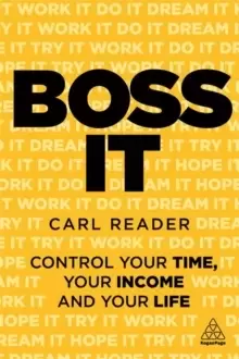 Image of Boss It : Control Your Time, Your Income and Your Life
