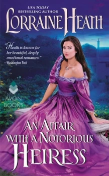 Image of An Affair with a Notorious Heiress by Lorraine Heath Book