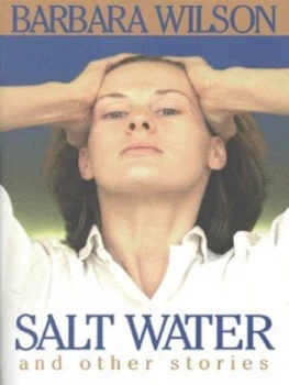 Image of Salt Water and Other Stories by Barbara Wilson Paperback