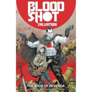 Image of Bloodshot Salvation: Volume 1: The Book Of Revenge