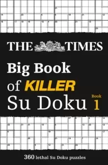 Image of The Times Big Book of Killer Su Doku : 360 Lethal Su Doku Puzzles