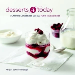 Image of Desserts 4 Today by Abigail Johnson Dodge Book