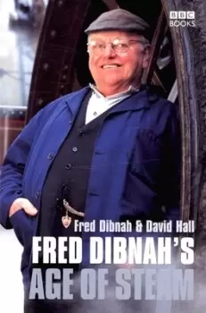 Image of Fred Dibnah's age of steam - David Hall - Paperback - Used