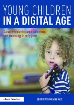 Image of Young Children in a Digital AgeSupporting learning and development with technology in early years