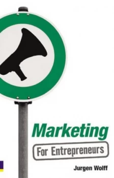 Image of Marketing for Entrepreneurs by Jurgen Wolff Book