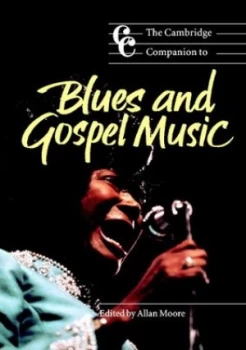 Image of The Cambridge Companion to Blues and Gospel Music by Allan Moore Paperback
