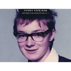 Image of Terry Edwards - Stop Trying To Sell Me Back My Past Vinyl