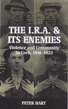 Image of The I.R.A. and Its Enemies by Peter Hart Paperback