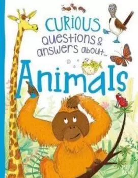 Image of Curious Questions & Answers About Animals by Camilla De la Bedoyere