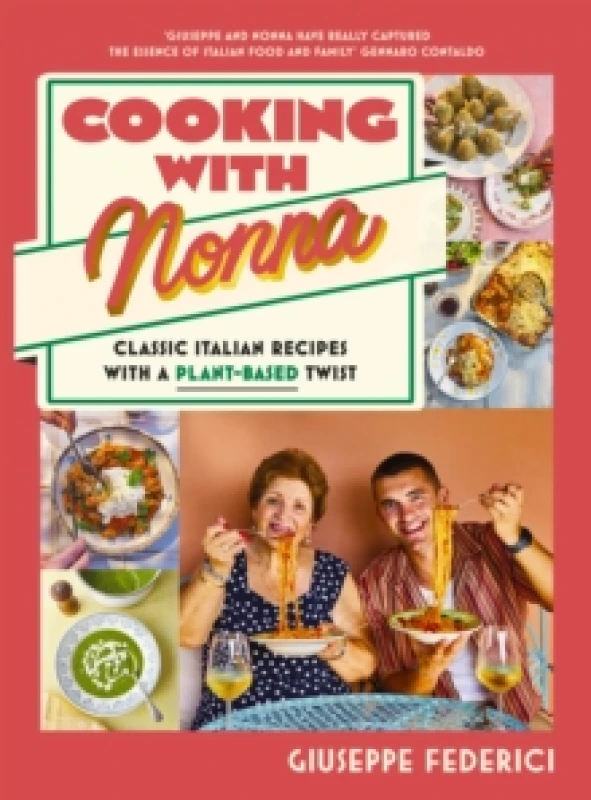 Image of Cooking with Nonna : Classic Italian recipes with a plant-based twist Hardback