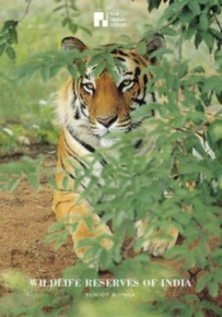 Image of Wildlife Reserves of India by Sunjoy Monga Paperback