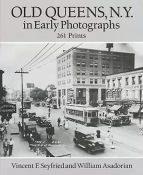 Image of Old Queens, N.Y., in early photographs - Vincent F. Seyfried - Paperback - Used