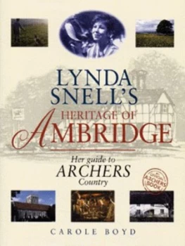 Image of Lynda Snells Heritage of Ambridge by Carole Boyd Hardback