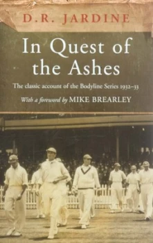 Image of In Quest of the Ashes by D. R Jardine Hardback