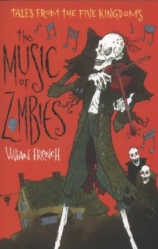 Image of The Music of Zombies by Vivian French Paperback