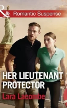 Image of Her Lieutenant Protector by Lara Lacombe Paperback