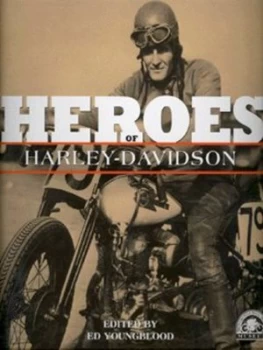 Image of Heroes of Harley-Davidson Hardback