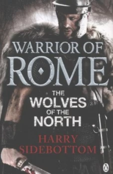 Image of The Wolves of the North by Harry Sidebottom Paperback
