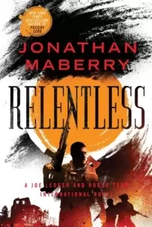 Image of Relentless : A Joe Ledger and Rogue Team International Novel