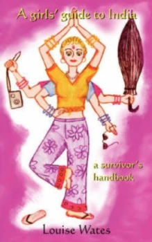 Image of A Girls Guide to India by Louise Wates Paperback