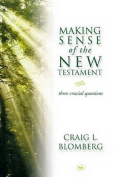 Image of Making Sense of the New Testament by Craig L Blomberg Paperback