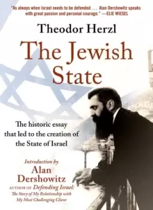 Image of The Jewish State : The Historic Essay that LED to the Creation of the State of Israel