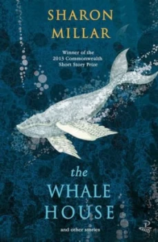 Image of The Whale House and Other Stories by Sharon Millar Book