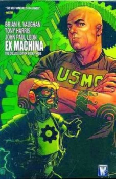 Image of Ex Machina Deluxe Edition Hc Vol 03 by Brian K. Vaughan Hardback